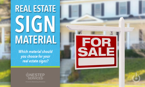 Which sign material should you choose for your real estate signs?