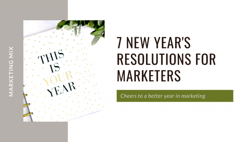 7 New Year Resolutions For Marketing Professionals – One Step Services Blog