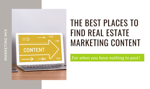 Where can I find content for my real estate marketing campaigns?