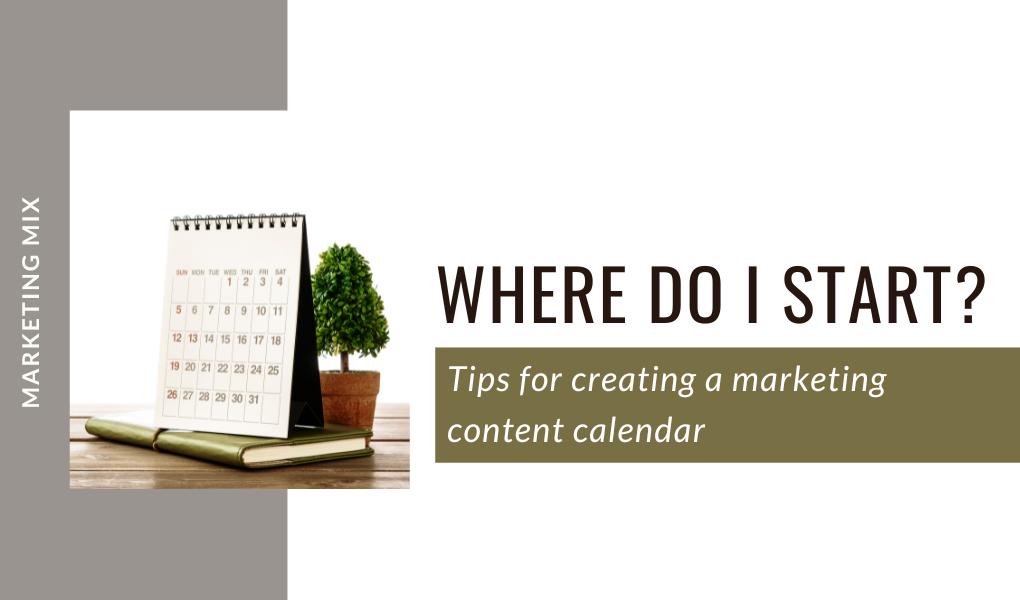 tips for creating a marketing content calendar