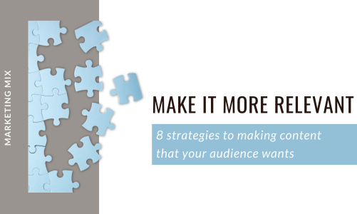 8 Strategies to Help You Create More Relevant Content