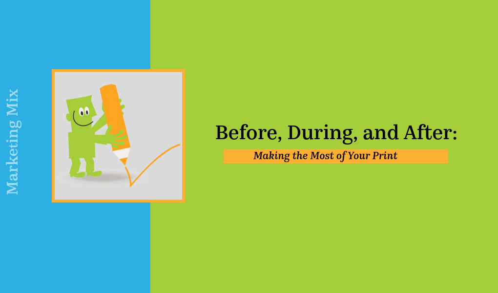 Simple steps to help your print look better, and perform with purpose.